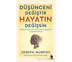 Düşünceni Değiştir - Hayatın Değişsin - Joseph Murphy - Nemesis Kitap