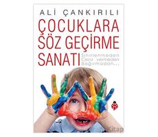 Çocuklara Söz Geçirme Sanatı - Ali Çankırılı - Uğurböceği Yayınları