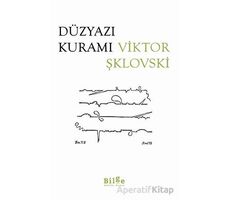 Düzyazı Kuramı - Viktor Şklovski - Bilge Kültür Sanat