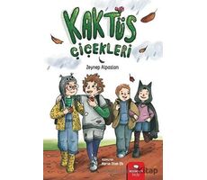 Kaktüs Çiçekleri - Zeynep Alpaslan - Redhouse Kidz Yayınları