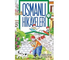 Osmanlı Hikayeleri 3 - Zehra Aygül - Uğurböceği Yayınları