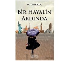 Bir Hayalin Ardında - Muhammed Tarık Koç - Hayykitap