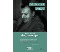 Destanlar Burcu - Niyazi Yıldırım Gençosmanoğlu - Bilge Kültür Sanat