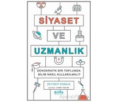 Siyaset ve Uzmanlık - Zeynep Pamuk - Bilge Kültür Sanat