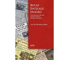 Beyaz İhtilale Doğru - Ayşe Nur Menekşe Çalıkçı - Bilge Kültür Sanat