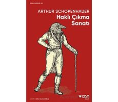 Haklı Çıkma Sanatı - Arthur Schopenhauer - Can Yayınları