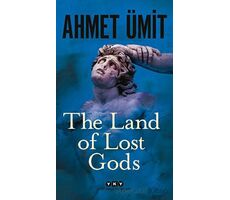 The Land of Lost Gods - Ahmet Ümit - Yapı Kredi Yayınları