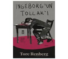 Ingeborg’un Tollak’ı - Tore Renberg - Timaş Yayınları