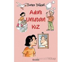 Adını Unutan Kız - Turan Yüksel - Özyürek Yayınları