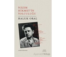 Nazım Hikmet’in Yolculuğu - Haluk Oral - Everest Yayınları