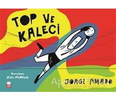 Top ve Kaleci - Jorge Amado - Kırmızı Kedi Çocuk