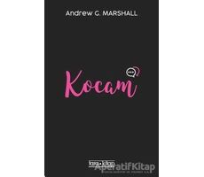 Kocam - Andrew G. Marshall - Tara Kitap