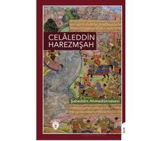 Celaleddin Harezmşah - Şabeddin Ahmedünnesevi - Dorlion Yayınları