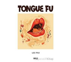 Tongue Fu - Lee Pau - Gece Kitaplığı