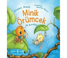 Minik Örümcek ile Kardeşi - Diana Amft - İş Bankası Kültür Yayınları