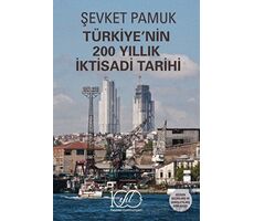 Türkiyenin 200 Yıllık İktisadi Tarihi - Şevket Pamuk - İş Bankası Kültür Yayınları