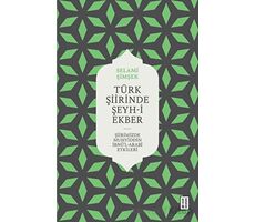 Türk Şiirinde Şeyh-i Ekber - Selami Şimşek - Ketebe Yayınları