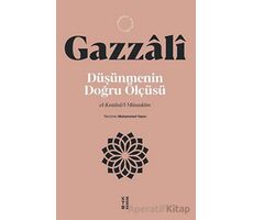 Düşünmenin Doğru Ölçüsü - İmam Gazzali - Ketebe Yayınları