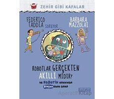 Robotlar Gerçekten Akıllı Mıdır? - Barbara Mazzolai - Ketebe Çocuk