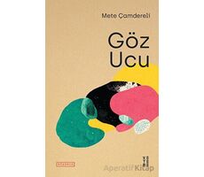 Göz Ucu - Mete Çamdereli - Ketebe Yayınları