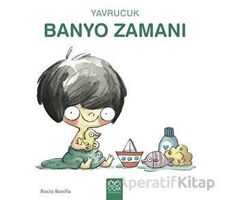 Yavrucuk Banyo Zamanı - Rocio Bonilla - 1001 Çiçek Kitaplar