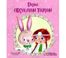 Dişini Fırçalayan Tavşan - Murat Cihangir - Yumurcak Yayınları