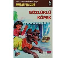 Gözlüklü Köpek - Muzaffer İzgü - Bilgi Yayınevi