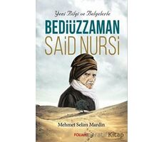 Bediüzzaman Said Nursi - Mehmet Selim Mardin - Foliant Yayınları
