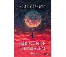 Bir Günde Devrialem - Cüneyd Suavi - Foliant Yayınları