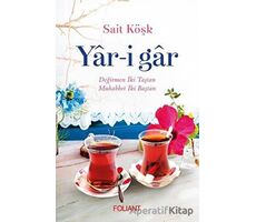 Yar-i Gar - Sait Köşk - Foliant Yayınları