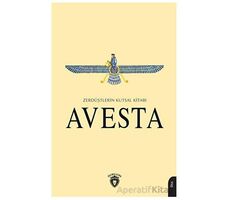 Avesta - Zerdüştlerin Kutsal Kitabı - Avesta - Dorlion Yayınları