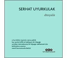 Dünyalık - Serhat Uyurkulak - Yapı Kredi Yayınları