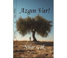 Azgın Var! - Nilar Gök - Ayrıkotu Yayınları