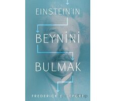 Einsteın’ın Beynini Bulmak - Frederıck E. Lepore - Martı Yayınları
