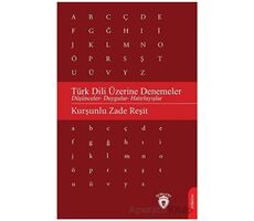 Türk Dili Üzerine Denemeler - Kurşunlu Zade Reşit - Dorlion Yayınları