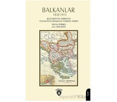 Balkanlar 1830 - 1913 - D. G. Hogarth - Dorlion Yayınları