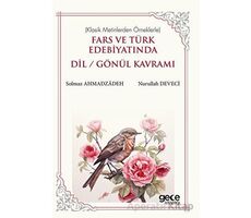 Fars ve Türk Edebiyatında Dil/Gönül Kavramı - Nurullah Deveci - Gece Kitaplığı