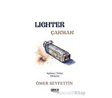 Lighter / Çakmak - Ömer Seyfettin - Gece Kitaplığı
