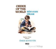 Order Of The World - Dünyanın Nizamı - Ömer Seyfettin - Gece Kitaplığı