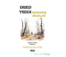 Dried Trees - Kurumuş Ağaçlar - Ömer Seyfettin - Gece Kitaplığı