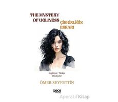 The Mystery Of Ugliness - Çirkinliğin Esrarı - Ömer Seyfettin - Gece Kitaplığı