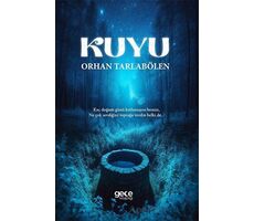 Kuyu - Orhan Tarlabölen - Gece Kitaplığı