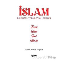 İslam Konuşan Toparlayan Tek Din - Ahmet Rıdvan Yalçıner - Gece Kitaplığı