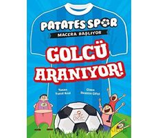 Golcü Aranıyor! - Patatesspor Macera Başlıyor - Yusuf Asal - Nesil Çocuk Yayınları