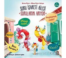 Soru İşareti Ailesi Sorularını Arıyor - Berna Peker - İthaki Çocuk Yayınları