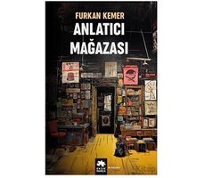 Anlatıcı Mağazası - Furkan Kemer - Eksik Parça Yayınları