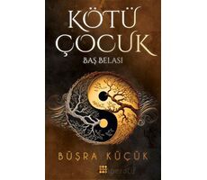 Kötü Çocuk 2 - Baş Belası - Büşra Küçük - Dokuz Yayınları