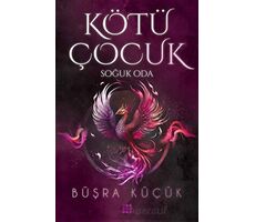 Kötü Çocuk 3 - Soğuk Oda - Büşra Küçük - Dokuz Yayınları