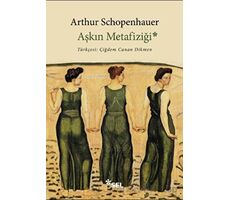 Aşkın Metafiziği - Arthur Schopenhauer - Sel Yayıncılık