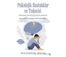 Psikolojik Hastalıklar ve Tedavisi - Seyfiddin Keleş - Cinius Yayınları